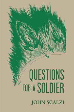 [Old Man's War 1.50] • Questions for a Soldier